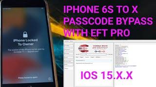 iphone 6s to X ios 15.xxx Passcode with eft pro icloud bypass with signal