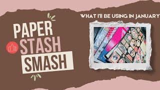 HAPPY NEW YEAR!/Paper Stash Smash Collab 2025/ What I’m Planning to Use in January/ #paperstashsmash