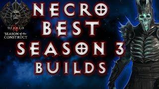 BEST S3 Necro Builds | Diablo 4 Necromancer Build Season 3 Season of Construct #skulm