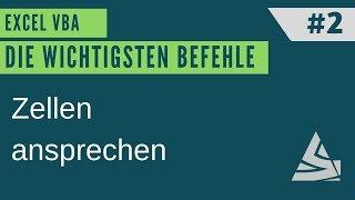 EXCEL VBA Die wichtigsten Befehle #2 -  Zellen ansprechen, Zelleneinträge ausschneiden, kopieren...