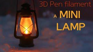 미니어처 캠핑램프 만들기. Making a camping lamp with 3D pen filament.