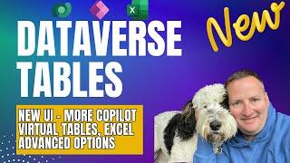 New Dataverse Table Options + Virtual Tables