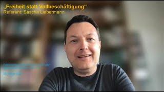 Sascha Liebermann: „Freiheit statt Vollbeschäftigung“