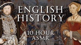 Fall Asleep to 10 Hours of English History | Part 4 | Relaxing History ASMR