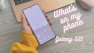 What's on my phone | Samsung Galaxy S21   