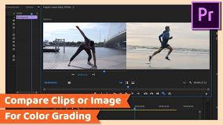 Compare Two Videos Side by Side for Color Grading | Adobe Premiere Pro Tutorial