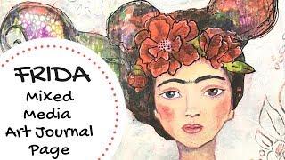 How To Make A Frida Kahlo Mixed Media Journal Page Using Jane Davenport Supplies