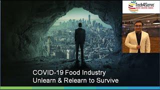 Food Industry Unlearn & Relearn to Survive - COVID-19 | Ft. Hitesh Tripathi | Tech4Serve