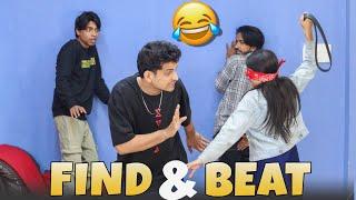 Part - 5 | Find & Beat | Funny Video  |