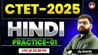 CTET-2025 | HINDI | PRACTICE-01 | BY ATUL SIR