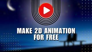  ULTIMATE: How to Make 2D Animation for Free | NEW UPDATE | Tutorial