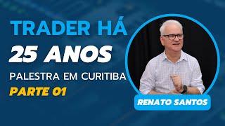 Renato Santos | Diamonds Trading System | Palestra em Curitiba PARTE 1