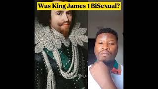 Was King James 1 (commissioner of the Protestant KJV bible) B!sêxual? #kjv #christianity