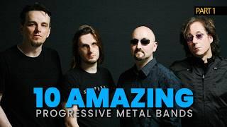 10 Amazing Progressive Metal Bands - PART 1 | #progmetal