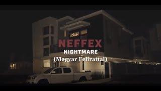 NEFFEX - Nightmare (Magyar Felirattal)