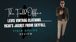 Levis Vintage Clothing 1930s Jacket from Skyfall - Field Office Report