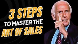 3 Steps to Master The Art of Sales - Jim Rohn Personal Development -- Best Motivational Speech Video