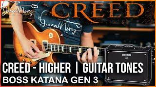 BOSS KATANA GEN 3 - Creed - Higher - Guitar Tones!