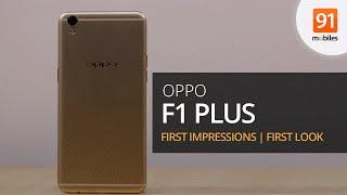 Oppo F1 Plus: First Impressions | First Look | Price