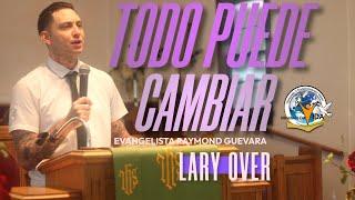 Todo Puede Cambiar│#laryover