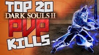 Dark Souls 2 - Top 20 PvP Kills! (1)