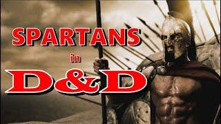 How to build a Spartan from 300 in Dungeons and Dragons (D&D 5e)