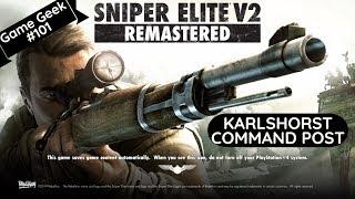 Sniper elite V2 remastered-Kalshorst command post walkthrough | Game Geek #101