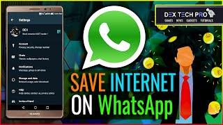 How to Save Internet Data Usage on WhatsApp, (WhatsApp Tips)