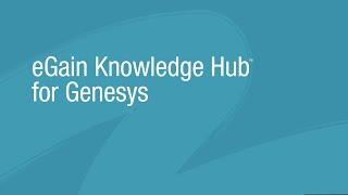 eGain Knowledge Hub for Genesys