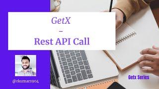 How to call REST API in Getx? | Flutter | Getx Package | by Rajesh