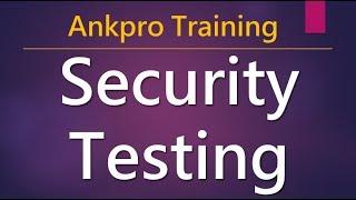 Manual testing 24 - What is Security testing? What are the types and techniques of security testing?