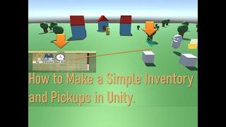 How to Make a Simple Inventory and Pickup System in Unity