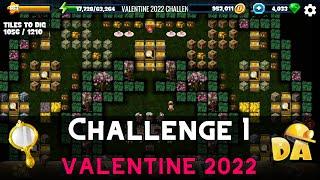 Challenge 1 | #9 Valentine 2022 | Diggy's Adventure