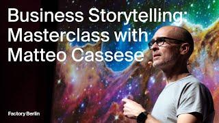 Business Storytelling: Masterclass with Matteo Cassese