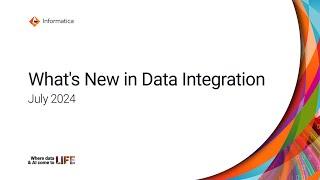 What's New in Data Integration - July 2024