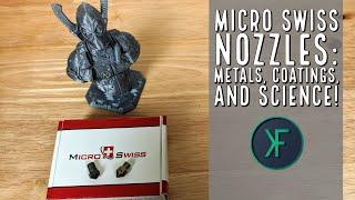 Micro Swiss Nozzle: Metals, Coatings, and Science!