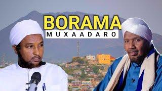 Muxaadiro || Sheekh Xuseen jabutaawi iyo sh cabdirashiid sh cali suufi | Borama,Awdal