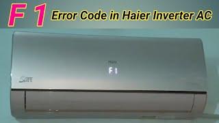 How to Solve F1 Error in Haier Dc inverter AC