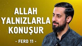 Allah Yalnızlarla Konuşur - İnfirad - Saltanat [Ferd 12 - 30. Lema 4. Nükte 5. İşaret] @Mehmedyildiz