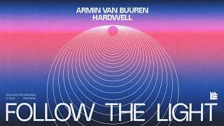 Armin van Buuren & Hardwell - Follow The Light (Official Lyric Video)