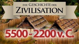 Die Geschichte unserer Zivilisation: 5500 - 2200 v. C. Jungsteinzeit