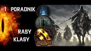 The Lord of the Rings Online 2022 poradnik #1 -  Ogólnie o grze, rasy i klasy