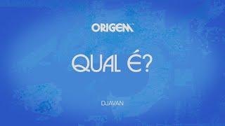 Djavan - Qual é? (Lyric Video Oficial)