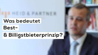 Was bedeuten die Rechtsbegriffe "Bestbieterprinzip" und "Billigstbieterprinzip"?