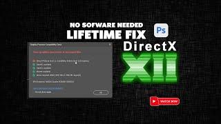 directx feature level 11.0 available feature level 12.0 required photoshop Beta 2023 FIX FIX