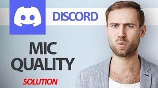 How To Fix Discord App Mic Quality | Step By Step