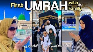 First Umrah Family Vlog - Total Kharcha, Sasta Hotel, Makkah & Madinah Difference