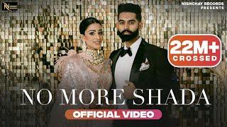 Parmish Verma : No More Shada | Gurlej Akhtar | Desi Crew | Punjabi Songs