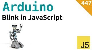 Come far lampeggiare un LED in Javascript con JohnnyFive (NodeJS) e Arduino - Video 447