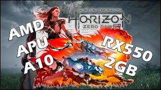 Horizon Zero Dawn - APU A10 RX550 2GB